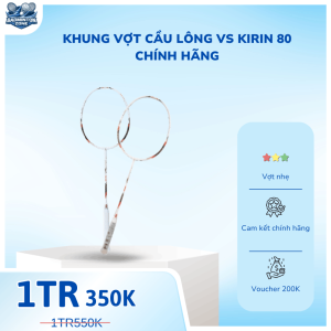 Khung vợt cầu lông VS Kirin 80 Chính hãng (1)